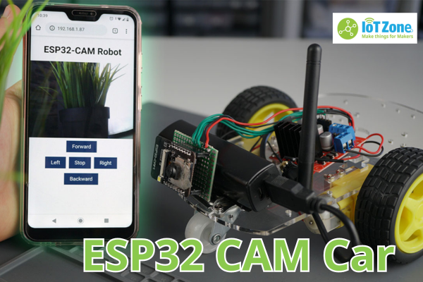 ESP32 CAM Car - Điều khiển robot từ xa qua Web Server